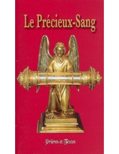 Le Précieux-Sang ,Prières et Textes 