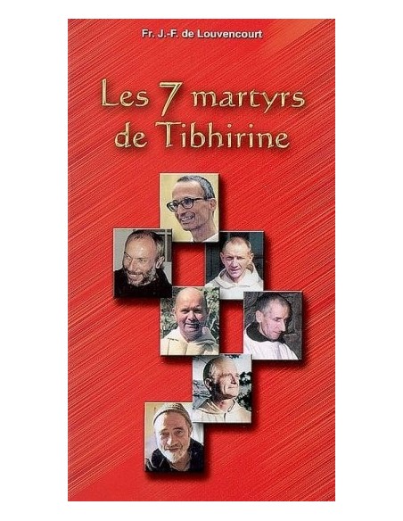 Les 7 martyrs de Tibhirine