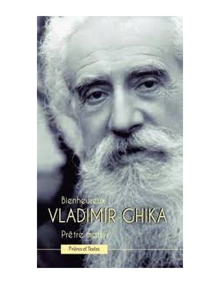 Bienheureux Vladimir Ghika Prières et Textes