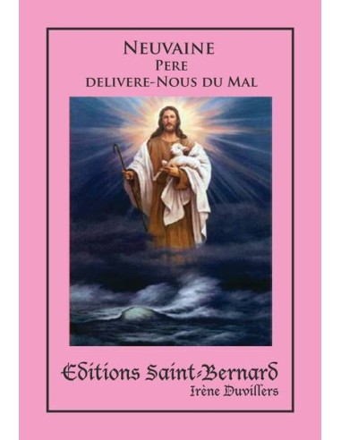 Neuvaine Père délivre-nous de mal