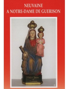 Neuvaine à Notre-Dame de Guérison