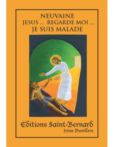 Neuvaine Jésus...regarde-moi...je suis malade