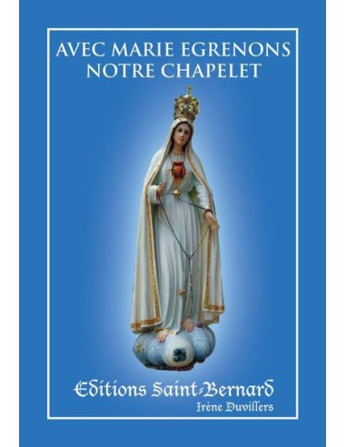 Avec Marie égrénons notre chapelet