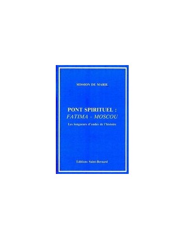 Pont spirituel : Fatima-Moscou
