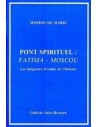 Pont spirituel : Fatima-Moscou