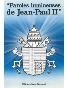 Paroles lumineuses de Jean-Paul II