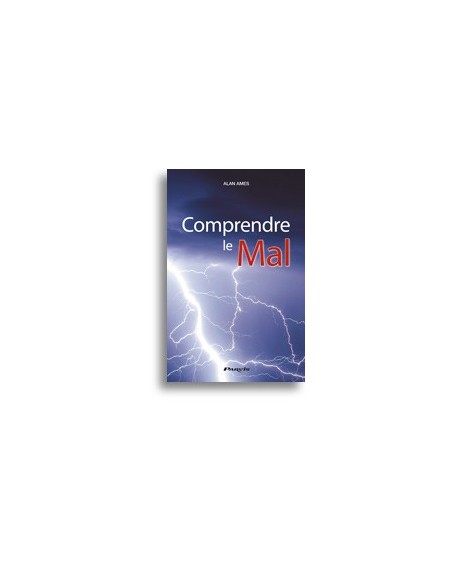 Comprendre le mal 