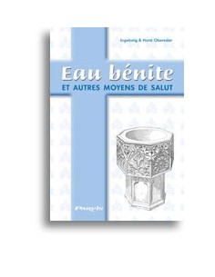 Eau bénite et autres moyens de salut