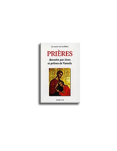 Prières données par Jésus et prières de Vassula