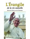 L'Evangile de la vie nouvelle.