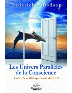 Les univers parallèles de la conscience 