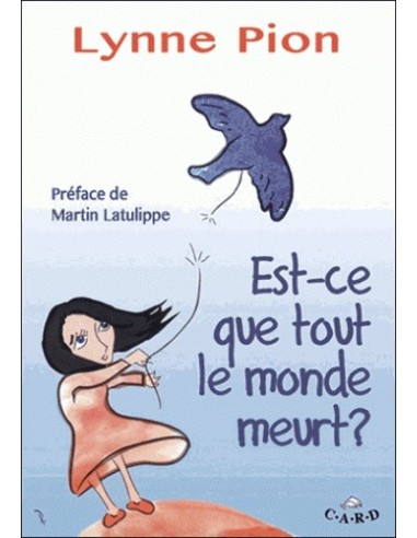 Est-ce que tout le monde meurt ?