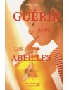 Guérir avec les abeilles 