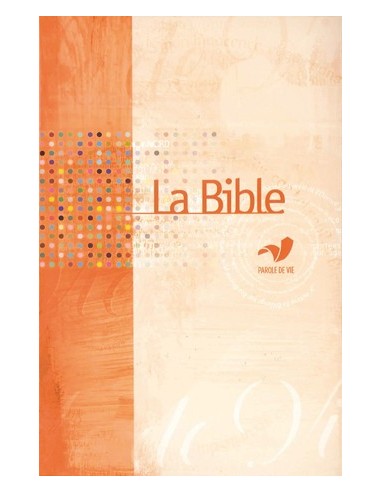Bible parole de vie - Format agrandi - Catholique - Frans