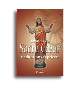 Le mois du Sacré-Cœur - Méditations et Prières 