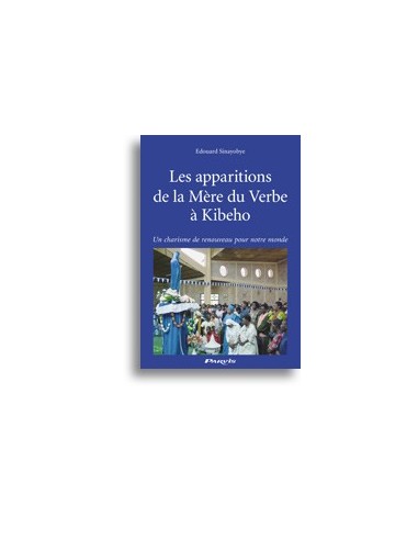 Les apparitions de la Mère du Verbe à Kibeho
