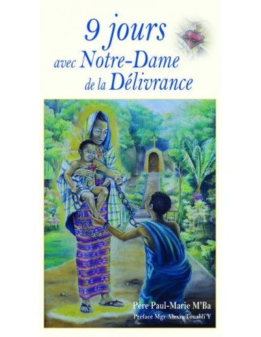 9 jours avec Notre Dame de la délivrance