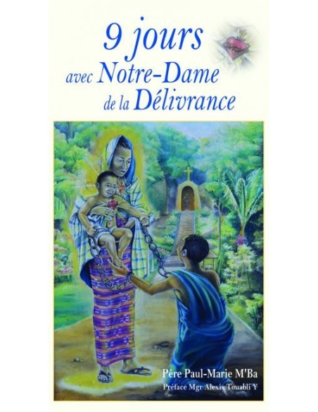 9 jours avec Notre Dame de la délivrance