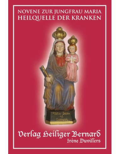 Novene zur Jungfrau Maria Heilquelle der Kranken